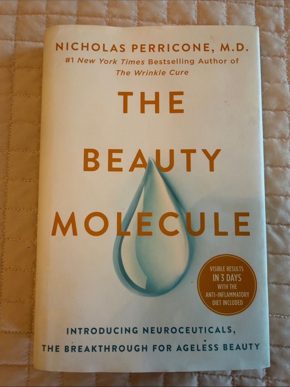 The Beauty Molecule by Nicholas Perricone, M.D. Hardcover with Dust Jacket